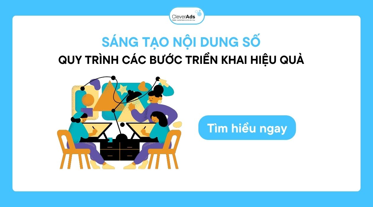 Sáng tạo nội dung số: Quy trình các bước triển khai hiệu quả