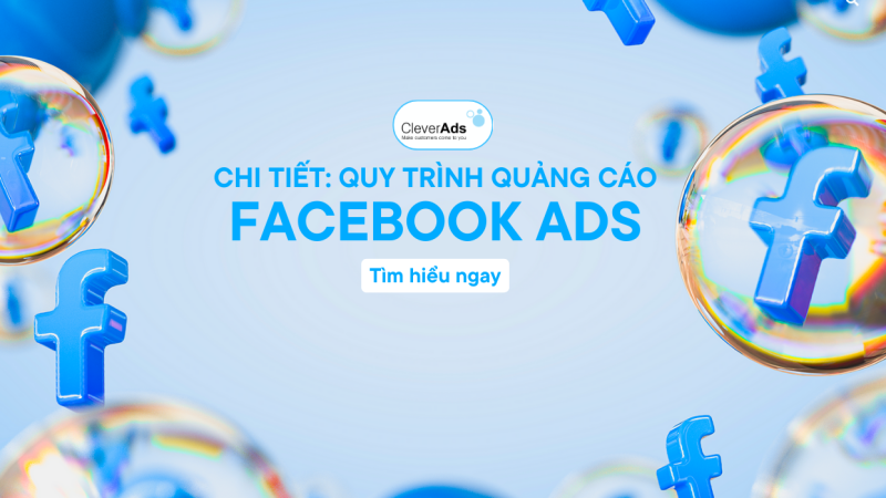 Quy trình chạy quảng cáo Facebook chi tiết (2024)