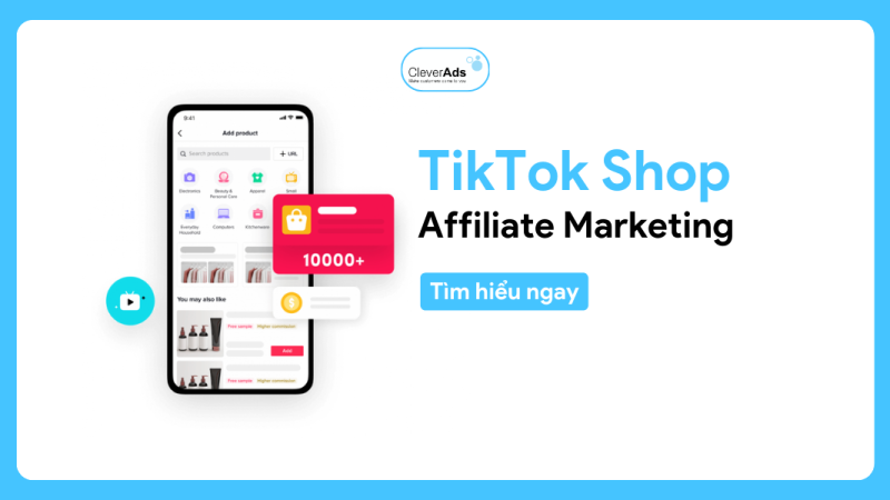 TikTok Shop Affiliate Marketing: Hướng dẫn chi tiết A-Z