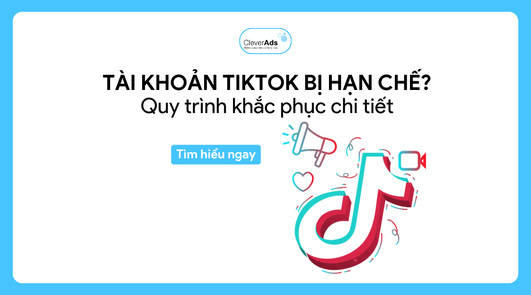 Tài khoản TikTok bị hạn chế? Quy trình khắc phục chi tiết (2024)