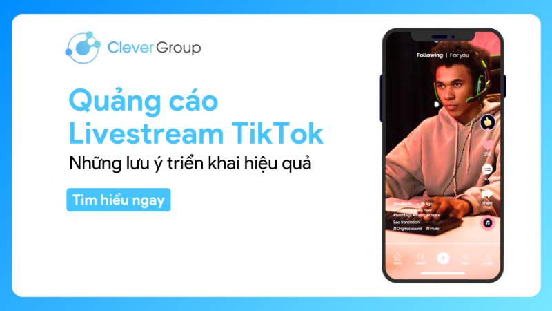 Quảng cáo Livestream TikTok: Những lưu ý triển khai hiệu quả