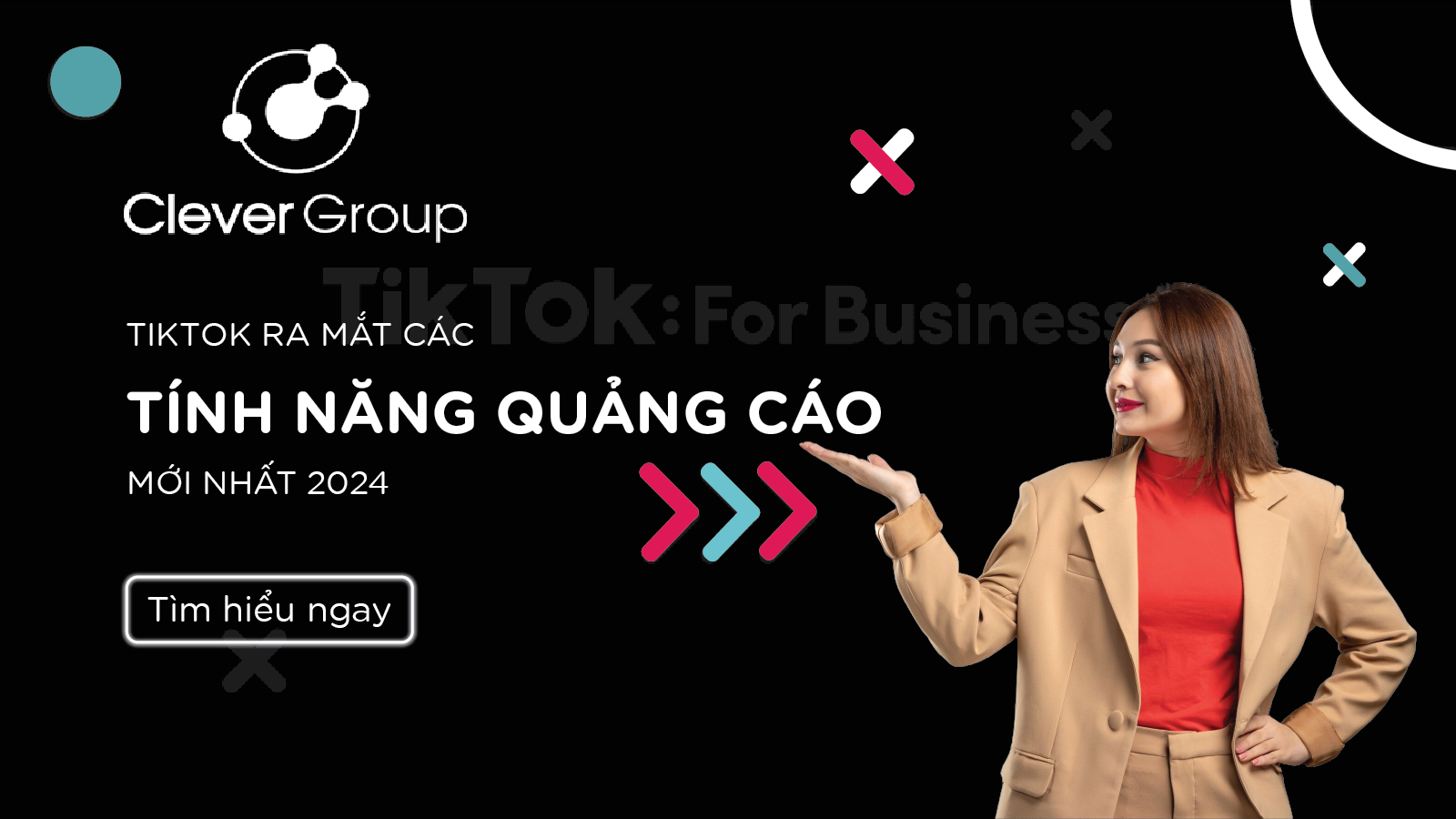 TIKTOK RA MẮT CÁC TÍNH NĂNG QUẢNG CÁO MỚI 2024