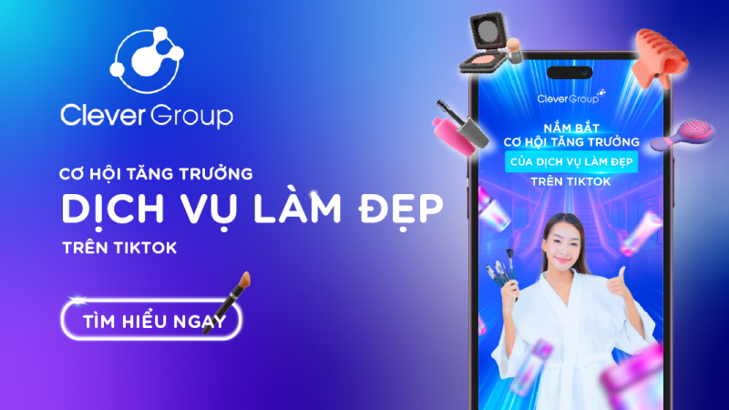 CƠ HỘI TĂNG TRƯỞNG CỦA DỊCH VỤ LÀM ĐẸP TRÊN TIKTOK